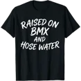 thumbnail image 1 of Raised On BMX and Hose Water Funny T-Shirt, Unisex T-Shirt, 1 of 2