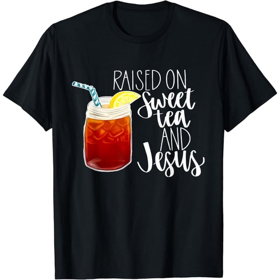 Raised On Sweet Tea And Je-Sus Apparel T-Shirt
