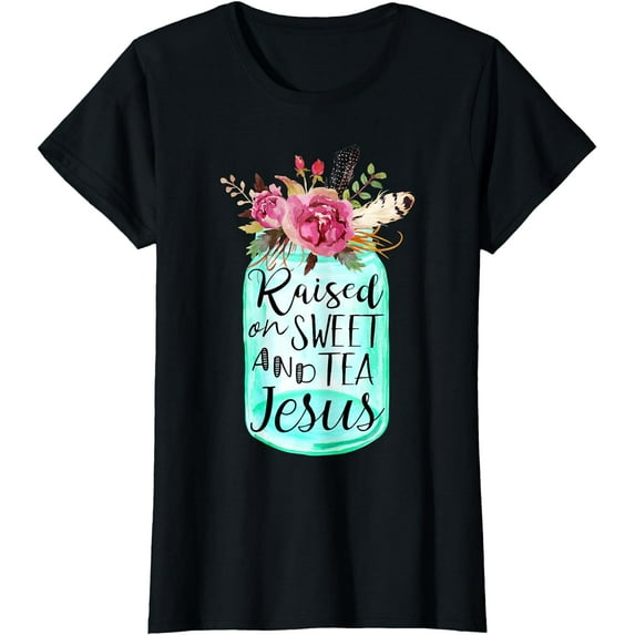 Raised On Sweet Tea And Jesus T-Shirt