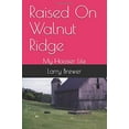 thumbnail image 1 of Pre-Owned Raised on Walnut Ridge : My Hoosier Life (Paperback) 9781976710292, 1 of 1