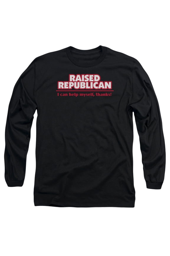 - Raised Republican - Long Sleeve Shirt - Large