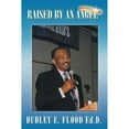 thumbnail image 1 of Pre-Owned Raised by an Angel (Paperback 9781481714624) by Dudley E Flood, 1 of 1