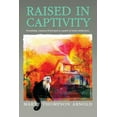 thumbnail image 1 of Raised in Captivity, (Paperback), 1 of 1