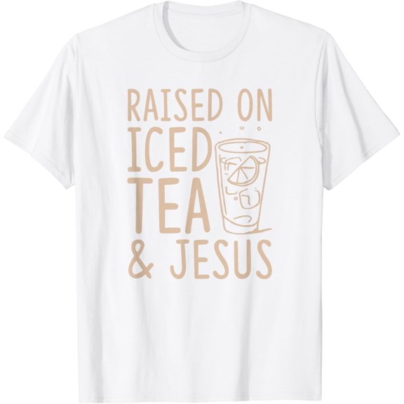 Raised on Iced Tea and Jesus - Southern Style Christian T-Shirt100% cotton