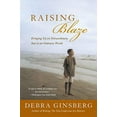 thumbnail image 1 of Pre-Owned Raising Blaze: Bringing Up an Extraordinary Son in an Ordinary World (Paperback) 0060004339 9780060004330, 1 of 1