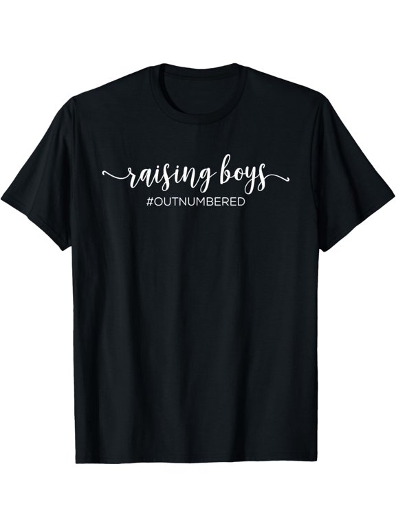 Raising Boys Hashtag Outnumbered Parents Mother Father Humor T-Shirt men and women can wear, black, white, gifts
