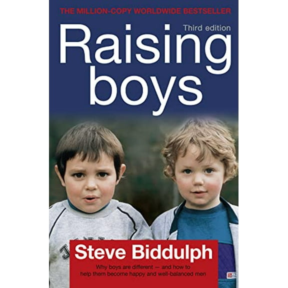 Pre-Owned Raising Boys : Why Boys Are Different - And How to Help Them Become Happy and Well-Balanced Men (Paperback) 0007153694 9780007153695