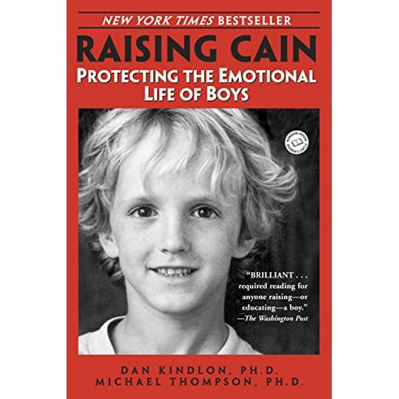 Pre-Owned Raising Cain: Protecting the Emotional Life of Boys (Paperback) 0345434854 9780345434852