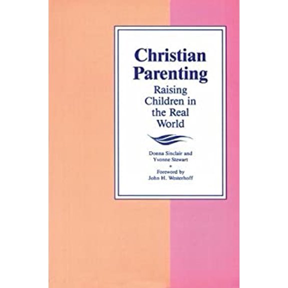 Pre-Owned Christian Parenting (Paperback) 0664252907 9780664252908
