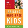 thumbnail image 1 of Pre-Owned Raising Drug-Free Kids: 100 Tips for Parents (Paperback) 0738210749, 1 of 1
