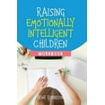 thumbnail image 1 of Raising Emotionally Intelligent Children Workbook (Paperback), 1 of 1
