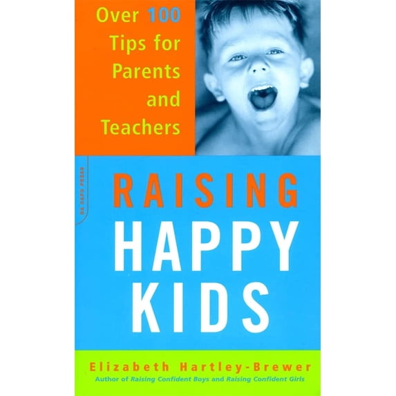 Pre-Owned Raising Happy Kids: Over 100 Tips For Parents And Teachers