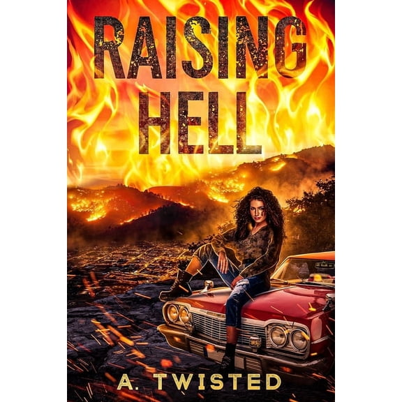 Raising Hell: A Viciously Gripping Revenge Thriller., (Paperback)