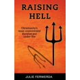 thumbnail image 1 of Raising Hell: Christianity's Most Controversial Doctrine Put Under Fire, (Paperback), 1 of 1