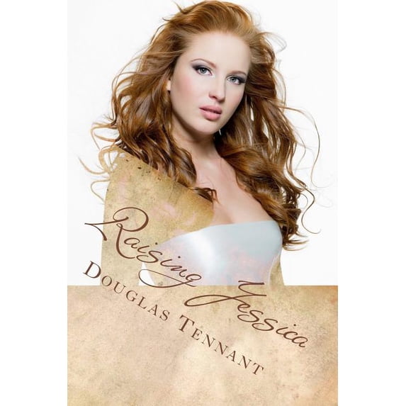 Raising Jessica: What Would Jessica's Father Say After All These Years ...