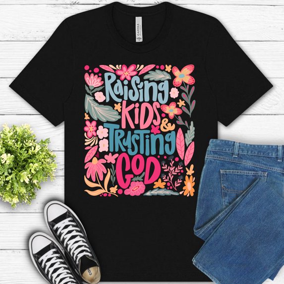 Raising Kids and Trusting God T-Shirt for Women | Christian Mom Floral Tee, Black, S