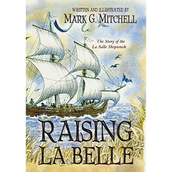 Pre-Owned Raising La Belle (Paperback) 1571687033 9781571687036