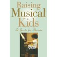 thumbnail image 1 of Pre-Owned Raising Musical Kids: A Guide for Parents (Paperback) 0195129237 9780195129236, 1 of 1
