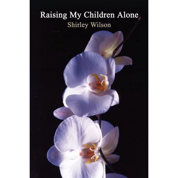 Raising My Children Alone, (Paperback)