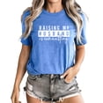 thumbnail image 1 of Raising My Husband is Exhausting Shirt for Women Funny Wife Graphic Tee Heather Blue Shirt Adult Large, 1 of 4