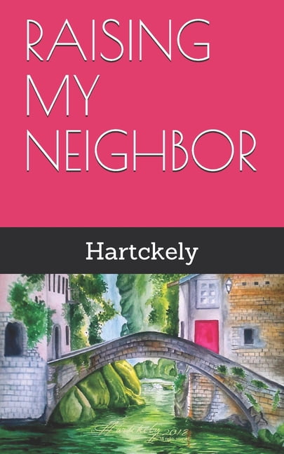 Raising My Neighbor - eBook