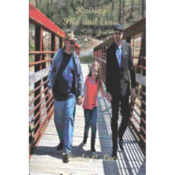 Raising Phil and Ernie: Raising Phil and Ernie: The Beginning (Paperback)