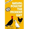thumbnail image 1 of Pre-Owned Raising Poultry the Modern Way (Paperback) 0882665774 9780882665771, 1 of 1