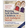thumbnail image 1 of Pre-Owned Raising Self-Reliant Children in a Self-Indulgent World: Seven Building Blocks for Developing Capable Young People (Paperback) 0761511288 9780761511281, 1 of 1