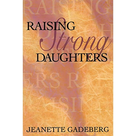 Pre-Owned Raising Strong Daughters (Paperback) 0925190985 9780925190987
