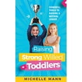 thumbnail image 1 of Pre-Owned Raising Strong-Willed Toddlers: Powerful Tools for Raising a Natural Born Leader Paperback, 1 of 1