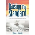 thumbnail image 1 of Pre-Owned Raising the Standard (Paperback) 9781597814720, 1 of 1