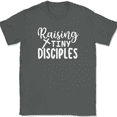 thumbnail image 1 of Raising Tiny Disciples T-Shirt Funny Christian Mom Mothers Day Jesus God Tee - Charcoal, S, 1 of 1