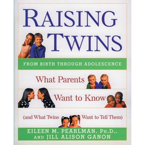 Raising Twins: What Parents Want to Know (and What Twins Want to Tell Them), (Paperback)