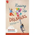 thumbnail image 1 of Pre-Owned Raising Up Dreamers: Find and Grow Your Child's God-Given Talents (Paperback) 1589979990 9781589979994, 1 of 1