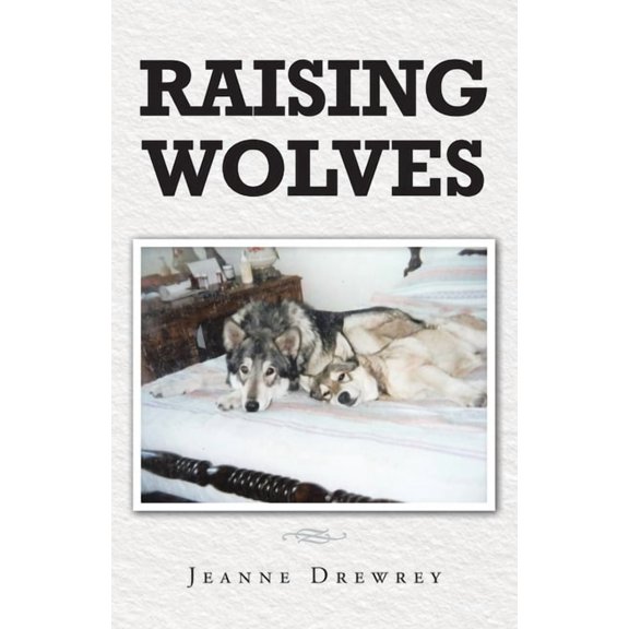 Raising Wolves, (Paperback)