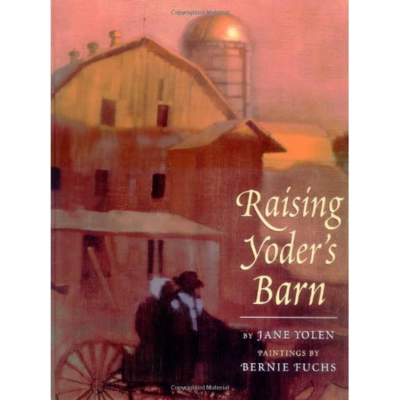 Pre-Owned Raising Yoder's Barn (Hardcover) 0316968870 9780316968874