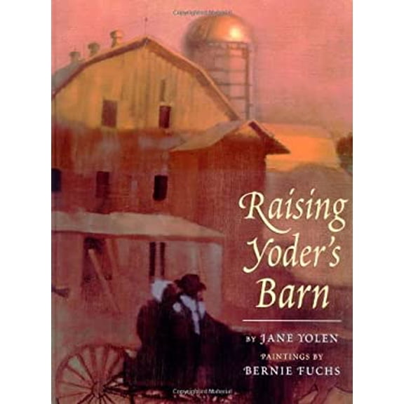 Pre-Owned Raising Yoder's Barn (Hardcover) 0316968870 9780316968874