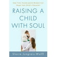 thumbnail image 1 of Raising a Child with Soul, (Paperback), 1 of 2