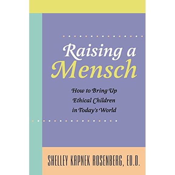 Pre-Owned Raising a Mensch (Paperback) 0827607547 9780827607545