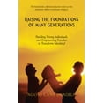 thumbnail image 1 of Raising the Foundations of Many Generations: Building Strong Individuals and Empowering Families to Transform Mankind (Hardcover), 1 of 1