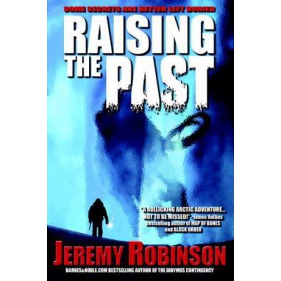 Pre-Owned Raising the Past (Paperback) 0978655117 9780978655112