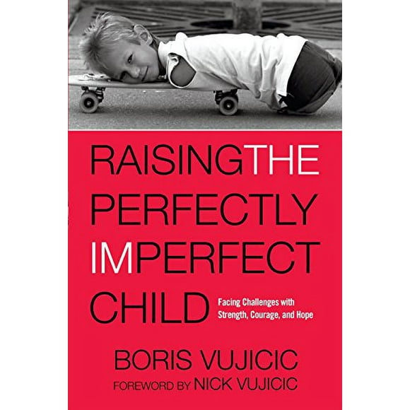 Pre-Owned Raising the Perfectly Imperfect Child: Facing Challenges with Strength, Courage, and Hope Paperback