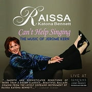 Raissa Katona Bennett - Cant Help Singing The Music Of Jerome Kern - Jazz - CD