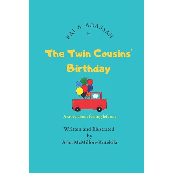 Raj and Adassah Raj and Adassah in The Twin Cousins' Birthday: A story about feeling left out, Book 1, (Paperback)