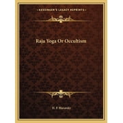 Raja Yoga Or Occultism, Paperback