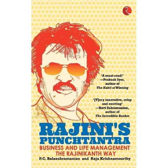 Rajini'S Punchtantra: Business And Life Management The Rajinikanth Way, (Paperback)