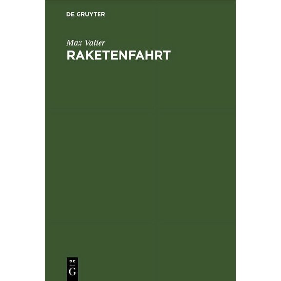 Raketenfahrt: Eine Technische Mglichkeit, (Hardcover)