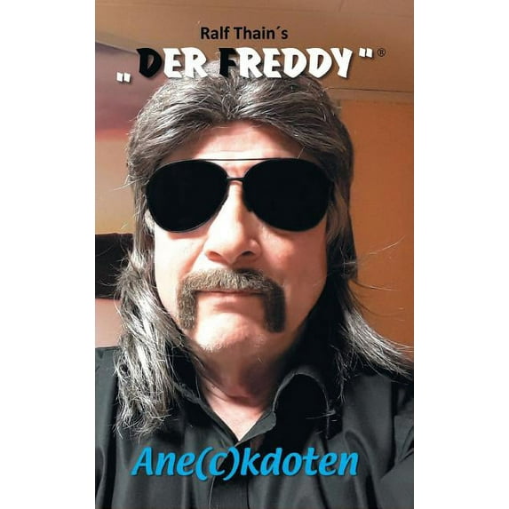 Ralf Thain `s DER FREDDY(R) (Hardcover)