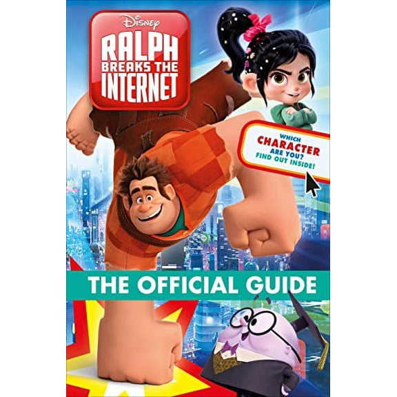 Pre-Owned Ralph Breaks the Internet: Wreck-It-Ralph 2 Official Guide (Hardcover) 1465466606 9781465466600