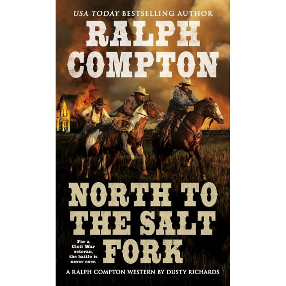 Ralph Compton North to the Salt Fork (Paperback)